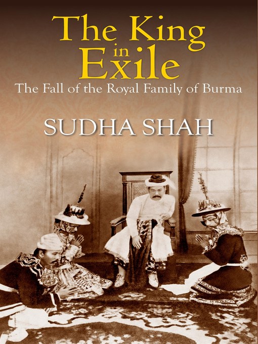 Title details for The King In Exile by Sudha Shah - Available